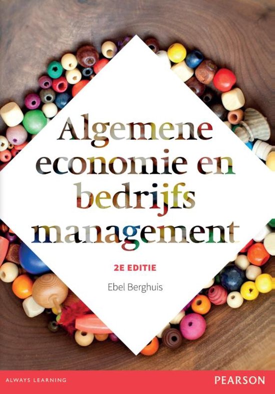 Samenvatting Algemene economie en bedrijfsmanagement, ISBN: 9789043035224