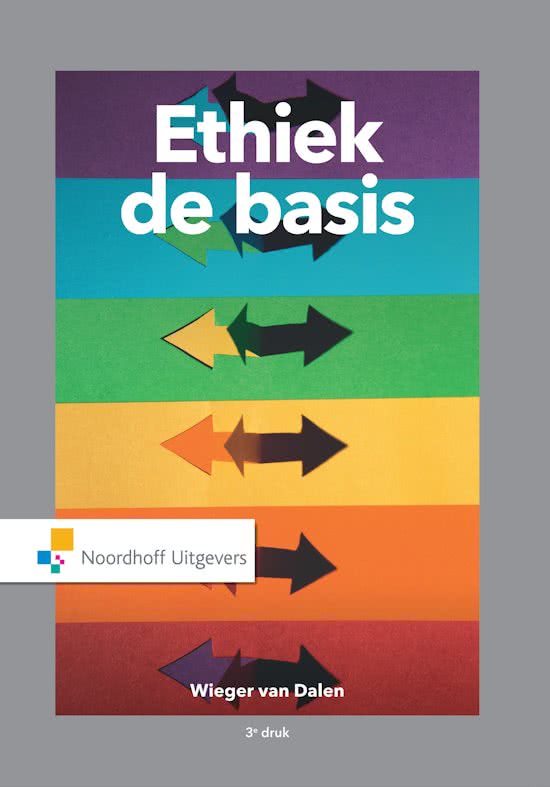 Samenvatting Ethiek de basis, ISBN: 9789001865146  Ethiek