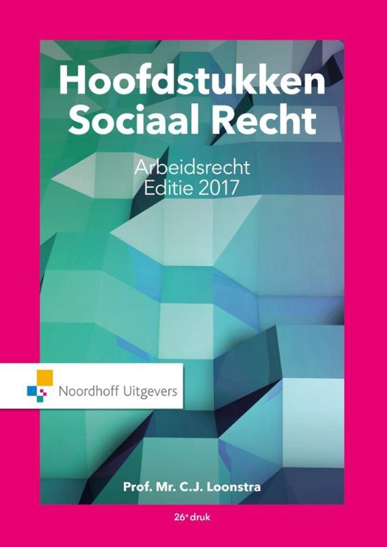 Samenvatting Hoofdstukken Sociaal Recht editie 2017