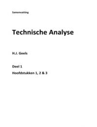 Samenvatting H1&comma;2&comma;3 Technische Analyse&comma; H&period;J&period; Geels&period;