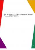 PN HESI EXIT EXAM 2022 Version 1, Version 2, Version 3 TEST BANK .