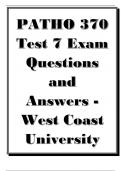 PATHO 370 Test 7 Exam Questions and Answers - West Coast University.pdf