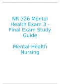 NR/nurs 326 Mental Health Exam 3 - Final Exam Study Guide