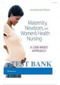 Test Bank for Maternity, Newborn, and Women's Health Nursing: A Case-Based Approach First Edition by Dr. Amy O'Meara ISBN : 9781496368218 | Complete Guide A+