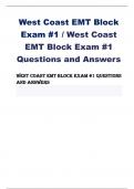 West Coast EMT Block Exam #1 / West Coast EMT Block Exam #1 Questions and Answers West Coast EMT Block Exam #1 Questions and Answers