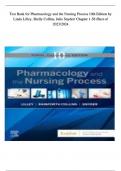 Test Bank For Pharmacology and the Nursing Process 10th Edition By Linda Lilley, Shelly Collins, Julie Snyder /Chapter 1 - 58/Latest 2023/2024/ Grade A+