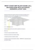 WEST COAST EMT BLOCK EXAM 2 ALL 250 QUESTIONS WITH ACCURATE ANSWERS LATEST 2024