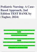 Pediatric Nursing- A Case-Based Approach, 2nd Edition TEST BANK by (Tagher, 2024), All Chapters 1 - 34, Complete Newest Version