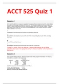 ACCT 525 Quiz 1 WITH ASSURED ANSWERS AND EXPLANATIONS