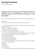 Exam (elaborations) NURSING LP 1300 Chapter 23. Nursing Care of Patients With Valvular, Inflammatory, and Infectious Cardiac or Venous D Test Bank.