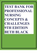 TEST BANK FOR PROFESSIONAL NURSING CONCEPTS & CHALLENGES 9TH EDITION BETH BLACK