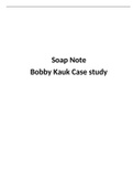 NURSING 595 Bobby Kauk Soap Note[SOLVED] 