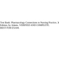 Test Bank: Pharmacology Connections to Nursing Practice, 3rd Edition, by Adams. VERIFIED AND COMPLETE. BEST FOR EXAM.