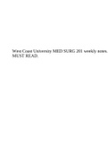 West Coast University MED SURG 201 weekly notes. MUST READ.