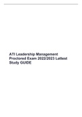 ATI Leadership Management Proctored Exam 2022/2023 Lattest Study GUIDE