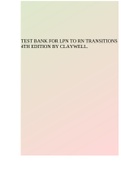 TEST BANK FOR LPN TO RN TRANSITIONS 4TH EDITION BY CLAYWELL.