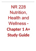 NR 228 Nutrition, Health and Wellness - Chapter 1 A+ Study Guide