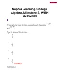 Milestone 3 College Algebra with correct answers Course MATH 18 Institution Pennsylvania State University - All Campuses Sophia Learning, College Algebra, Milestone 3, WITH ANSWERS 1 The graph of a linear function passes through the points and . Find the 