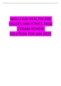 WGU C426 HEALTHCARE VALUES AND ETHICS TASK 1 EXAM REVIEW SOLUTION FOR JAN 2023