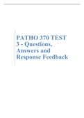 PATHO 370 TEST 3 - Questions, Answers and Response Feedback