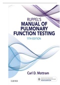 TEST BANK FOR RUPPEL’S MANUAL OF PULMONARY FUNCTION TESTING 11TH EDITION ALL CHAPTERS COMPLETE GUIDE, RATED A+