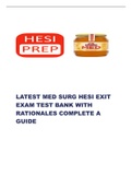 LATEST MED SURG HESI EXIT EXAM TEST BANK WITH RATIONALES COMPLETE A GUIDE