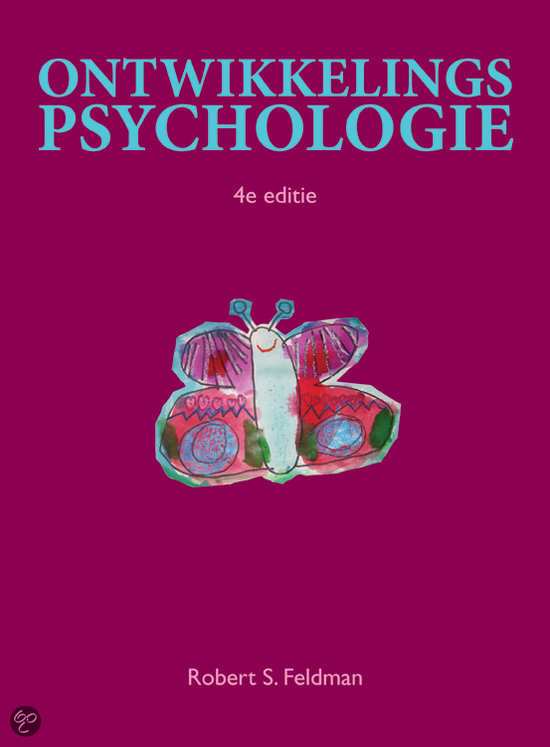 Summary Developmental Psychology I - Robert S. Feldman